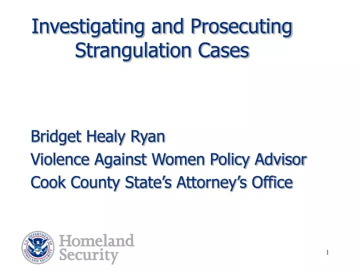 investigating and prosecuting strangulation cases