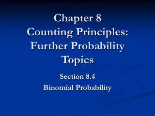 Chapter 8 Counting Principles: Further Probability Topics