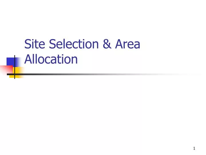 site selection area allocation