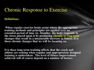 Chronic Response to Exercise .
