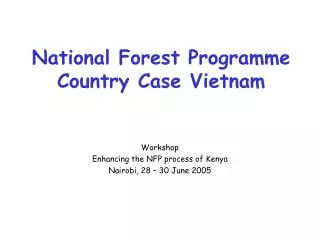 National Forest Programme Country Case Vietnam