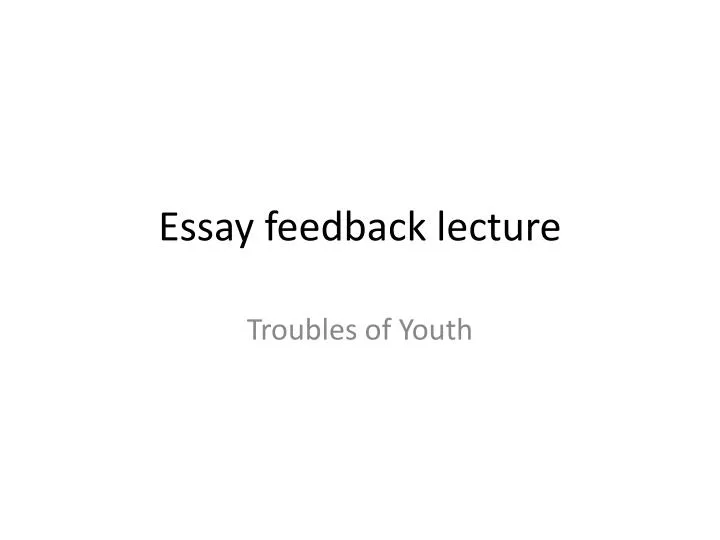 essay feedback lecture