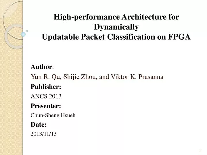 high performance architecture for dynamically updatable packet classification on fpga