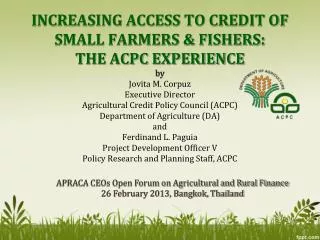 APRACA CEOs Open Forum on Agricultural and Rural Finance 26 February 2013, Bangkok, Thailand