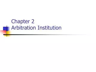Chapter 2 Arbitration Institution