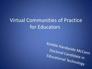 Virtual Communities of Practice for Educators