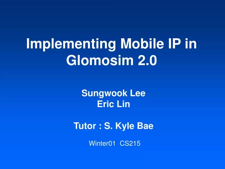 implementing mobile ip in glomosim 2 0