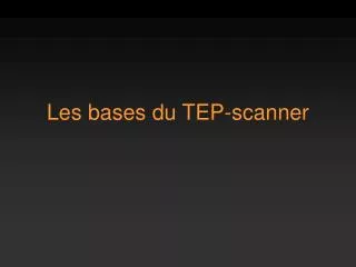 les bases du tep scanner