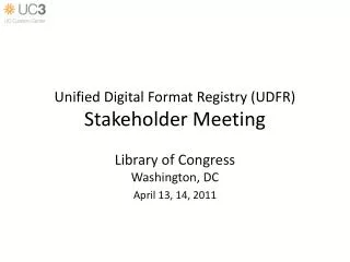 Unified Digital Format Registry (UDFR) Stakeholder Meeting