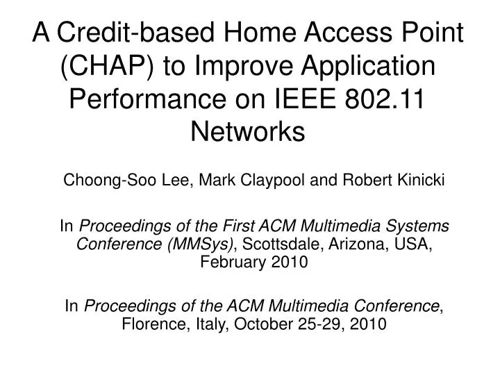 a credit based home access point chap to improve application performance on ieee 802 11 networks