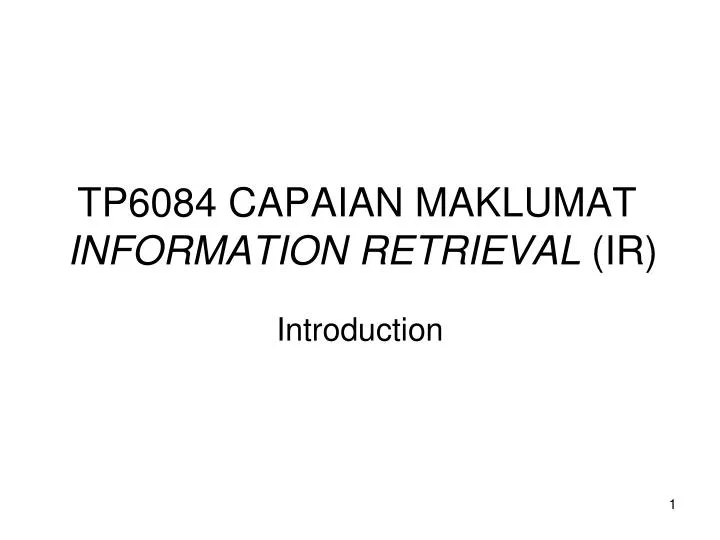 tp6084 capaian maklumat information retrieval ir