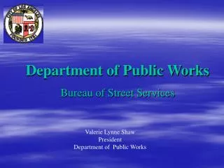 Department of Public Works Bureau of Street Services