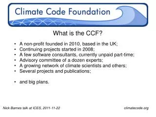 What is the CCF?