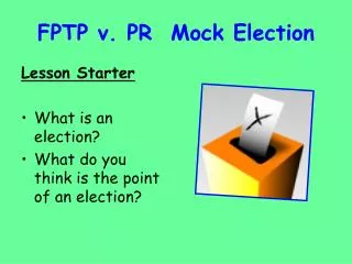 FPTP v. PR Mock Election