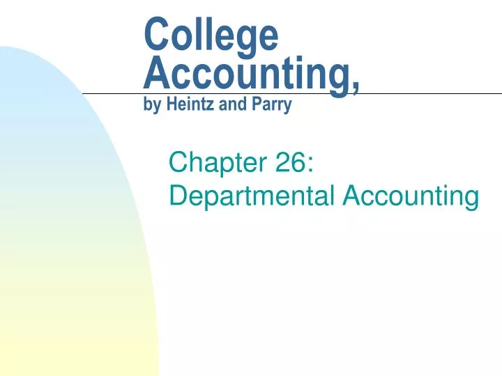 college accounting by heintz and parry