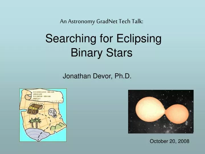an astronomy gradnet tech talk searching for eclipsing binary stars