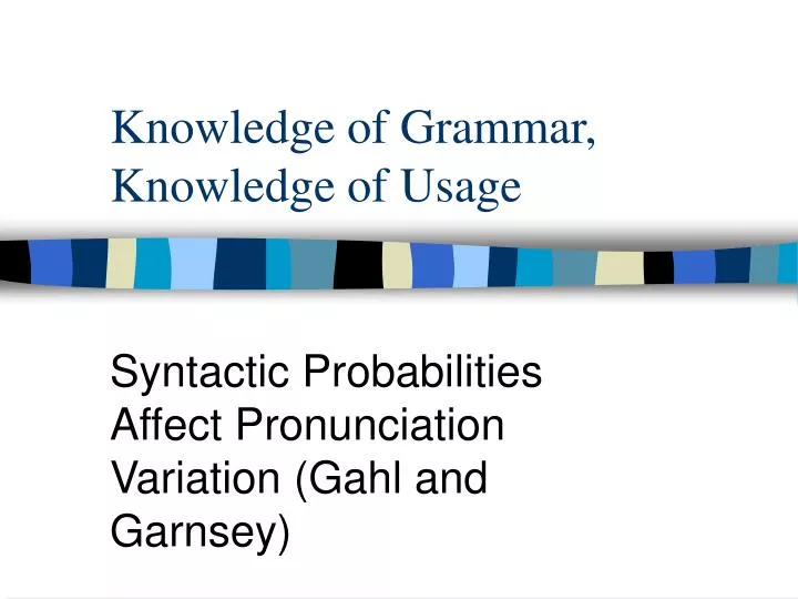 knowledge of grammar knowledge of usage