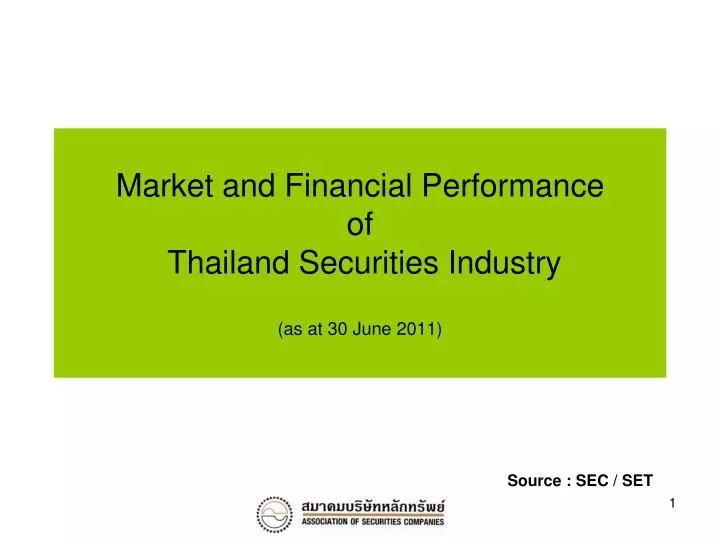 market and financial performance of thailand securities industry as at 30 june 2011