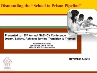 Presented to: 25 th Annual NAEHCY Conference