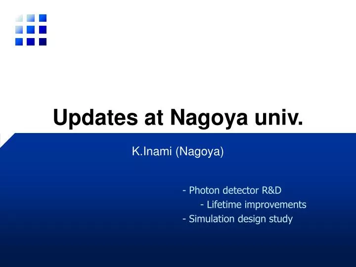 updates at nagoya univ