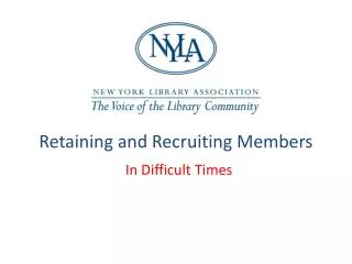Retaining and Recruiting Members