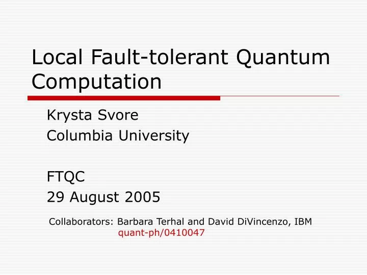 local fault tolerant quantum computation