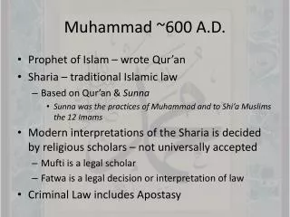 Muhammad ~600 A.D.