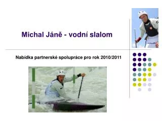 michal j n vodn slalom