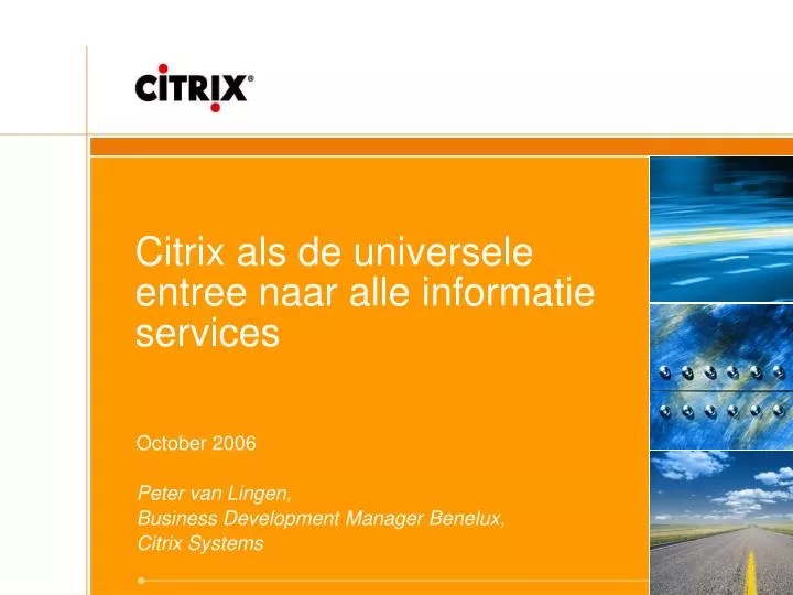 citrix als de universele entree naar alle informatie services