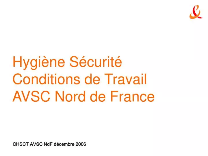 hygi ne s curit conditions de travail avsc nord de france