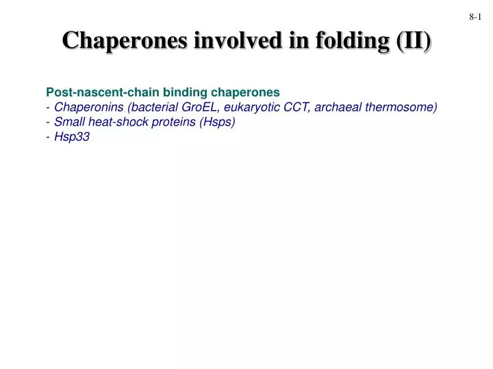chaperones involved in folding ii