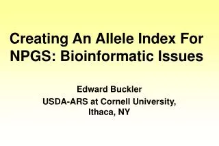 Creating An Allele Index For NPGS: Bioinformatic Issues