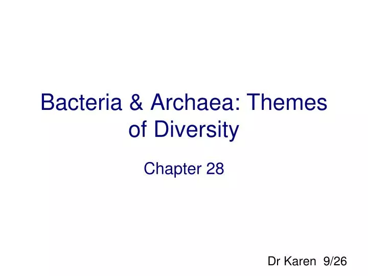 bacteria archaea themes of diversity