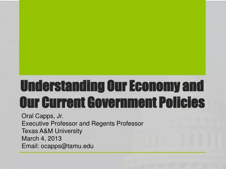 understanding our economy and our current government policies