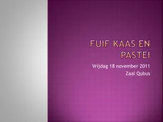 fuif kaas en pastei