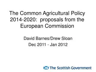 The Common Agricultural Policy 2014-2020: proposals from the European Commission