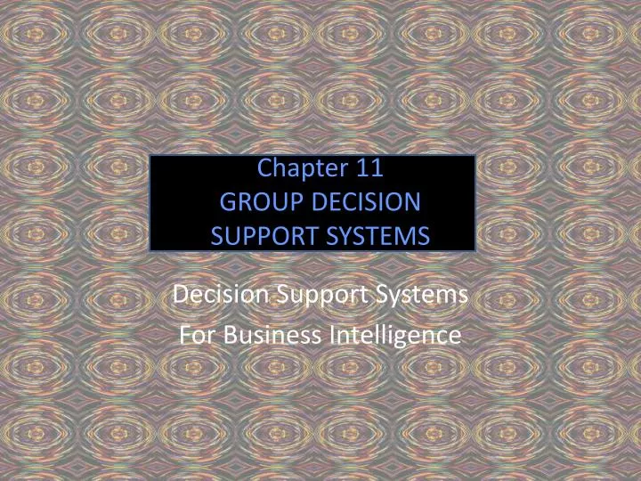 chapter 11 group decision support systems
