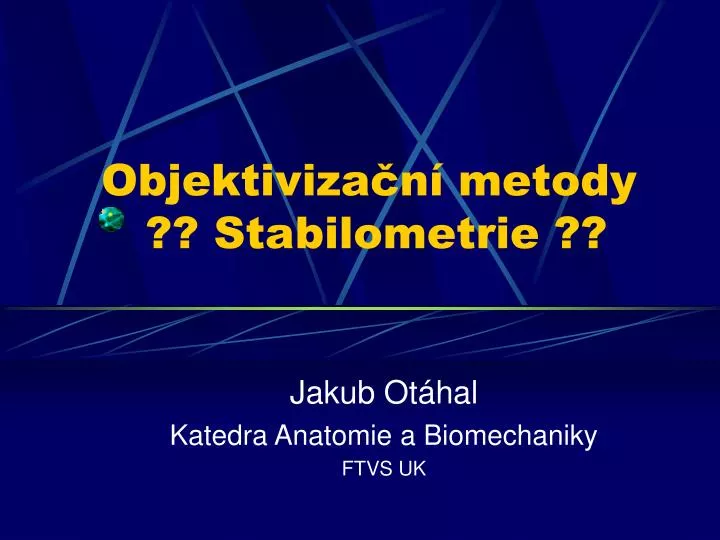 objektiviza n metody stabilometrie