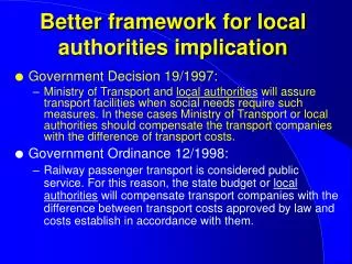 Better framework for local authorities implication