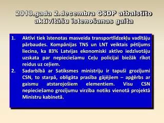 2013 gada 2 decembra csdp atbalst to aktivit u steno anas gaita