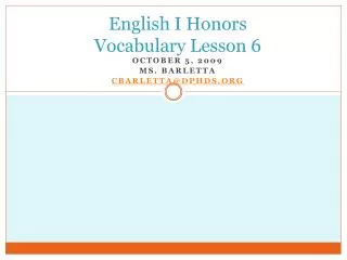 English I Honors Vocabulary Lesson 6