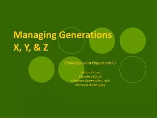 Managing Generations X, Y, &amp; Z