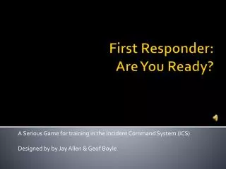 First Responder: Are You Ready?