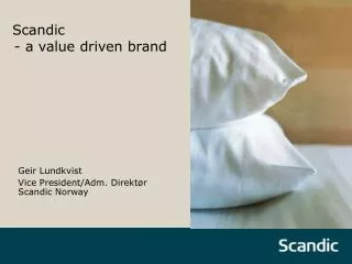 Scandic - a value driven brand