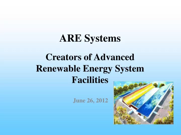 are systems creators of advanced renewable energy system facilities