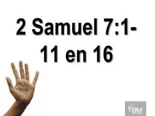 2 samuel 7 1 11 en 16