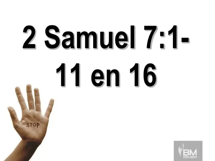 2 samuel 7 1 11 en 16