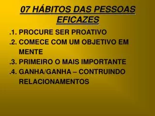 07 h bitos das pessoas eficazes