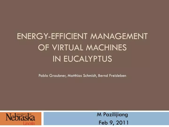 energy efficient management of virtual machines in eucalyptus