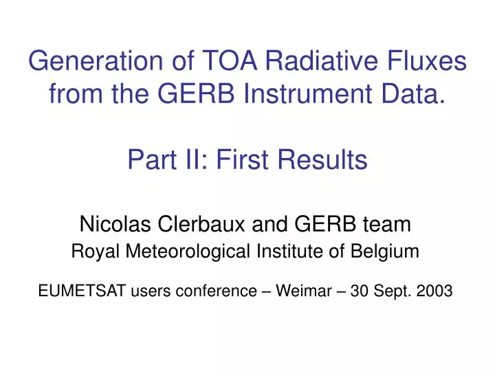 generation of toa radiative fluxes from the gerb instrument data part ii first results